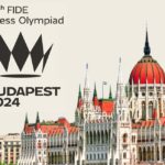 Todo lo que debes saber de la 45ta Olimpiada de ajedrez Budapest 2024